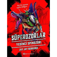 Süperozorlar 5 - Yedinci Spinozori - Jay Jay Burridge - Epsilon Yayınevi
