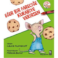 Eğer Bir Fareciğe Kurabiye Verirsen - Laura Numeroff - Bilgi Yayınevi