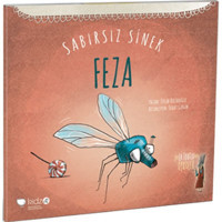 Sabırsız Sinek Feza - Tülin Kozikoğlu - Redhouse Kidz Yayınları