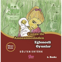 Cansu ile Anneannesinden Eğlenceli Oyunlar - Gülten Ertürk - Efsus