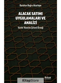 Alacak Satımı Uygulamaları ve Analizi - Varlık Yonetim Şirketi Örneği - Batuhan Buğra Akartepe - İktisat Yayınları