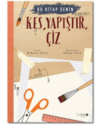 KesYapıştır Çiz-Bu Kitap Senin - Banu Aksoy - Redhouse Kidz Yayınları