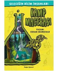 Kamp Macerası-Geleceğin Bilim İnsanları - Susan Mansfield - Doğan ve Egmont Yayıncılık