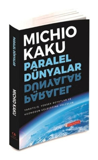 Paralel Dünyalar - Michio Kaku - ODTÜ Yayıncılık