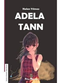 Adela Tann - Nalan Yılmaz - Kitap Müptelası Yayınları