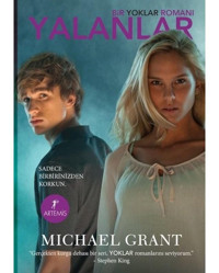 Yalanlar - Bir Yoklar Romanı 3 - Michael Grant - Artemis Yayınları