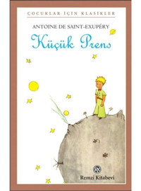 Küçük Prens - Küçük Boy - Antoine de Saint-Exupery - Remzi Kitabevi