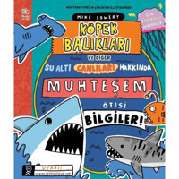 Köpek Balıkları ve Diğer Su Altı Canlıları Hakkında Muhteşem Ötesi Bilgiler! - Mike Lowery - İthaki Çocuk