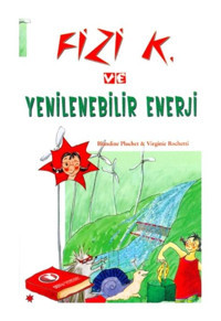 Fizi K ve Yenilebilir Enerji - Blandine Pluchet - Virginie Rochetti - ODTÜ Yayıncılık