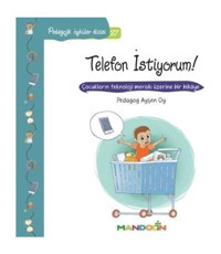Telefon İstiyorum!-Pedagojik Öyküler Dizisi 27 - Pedagog Ayşen Oy - Mandolin