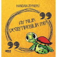 Ay Kılık Değiştirebilir mi? - Handan Zeynepli - Gece Kitaplığı