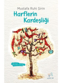 Harflerin Kardeşliği - Mustafa Ruhi Şirin - Uçan At