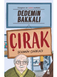 Dedemin Bakkalı-Çırak - Şermin Yaşar - Taze Kitap