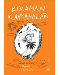 Kocaman Kahkahalar - Banu Taylan - Yitik Ülke Yayınları