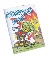 Arkadaşım Robot - Mahmut Yılmaz - Eğiten Kitap