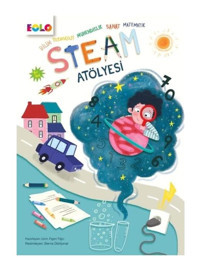 Steam Atölyesi - Bilim - Teknoloji - Mühendislik - Sanat - Matematik- Eolo