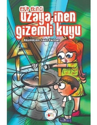 Uzaya İnen Gizemli Kuyu - Eyüp Ekinci - Mühür Kitaplığı