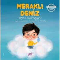 Meraklı Deniz-Yağmur Nasıl Yağıyor? - Neslihan Gürsoy - Yade Kitap