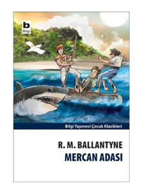 Mercan Adası - Robert Michael Ballantyne - Bilgi Yayınevi