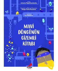 Mavi Döngünün Gizemli Kitabı - Antonis Papatheodoulou - Erdem Çocuk