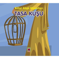 Tasa Kuşu - Billur Köşk Masalları- Elips Kitapları