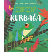 Zıp Zıp Kurbağa - Britta Teckentrup - Altın Kitaplar