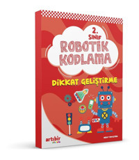 Artıbir Yayınları 2. Sınıf Robotik Kodlama (Dikkat Geliştirme)