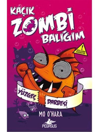 Kaçık Zombi Balığım 4 - Yüzgeç Darbesi- Pegasus