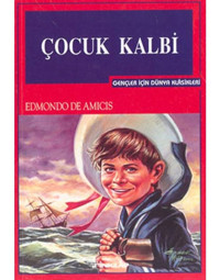 Çocuk Kalbi-Gençler İçin - Edmondo De Amicis - İnkılap Kitabevi