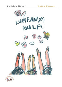 Kumpanya Nula - Kadriye Bakşi - Nesin Yayınevi
