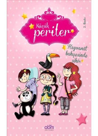 Küçük Periler - Hayvanat Bahçesinde Sihir- Abm Yayınevi