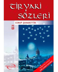 Tiryaki Sözleri-4.5.6.Sınıf Öğrencileri İçin - Cenab Şehabettin - Genç Timaş