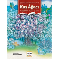 Kuş Ağacı-Çocukları Uçuran Masallar 3 - Mustafa Ruhi - Nar Çocuk