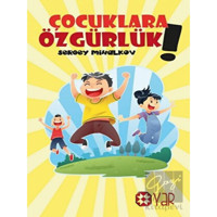 Çocuklara Özgürlük! Yar Yayınları - Yar Yayınları