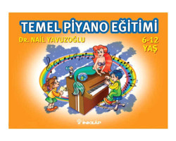 İnkılap Kitabevi Temel Piyano Eğitimi 6-12 Yaş