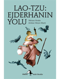 Lao-Tzu - Ejderhanın Yolu - Miriam Henke - Metis Yayınları