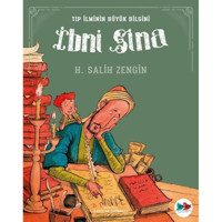 Tıp İlminin Büyük Bilgini İbni Sina - H. Salih Zengin - Vakvak Yayınları