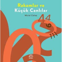 Rakamlar ve Küçük Canlılar - Murat Celep - İletişim Yayınları