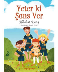Yeter ki Şans Ver - Nebahat Barış - Yeni İnsan Yayınevi