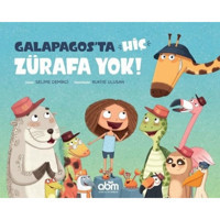 Galapagosta Hiç Zürafa Yok - Selime Demirci - Abm Yayınevi