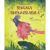 Şengaga Sinekkuşlarıyla - Gülay Gül - Yapı Kredi Yayınları