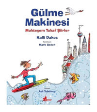 Gülme Makinesi-Muhteşem Tuhaf Şiirler - Kalli Dakos - Çınar Yayınları