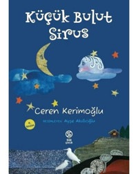 Küçük Bulut Sirus - Ceren Kerimoğlu - Sia
