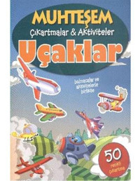 Muhteşem Çıkartmalar - Aktiviteler Uçaklar- Parıltı Yayınları