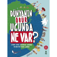 Dünyanın Öbür Ucunda Ne Var? - Kerimcan Akduman - Zeynep Sevde - Taze Kitap