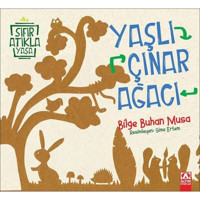 Yaşlı Çınar Ağacı-Sıfır Atıkla Yaşa - Bilge Buhan Musa - Altın Kitaplar