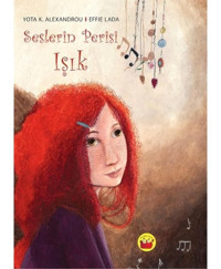 Seslerin Perisi Işık - Yota K. Alexandrou - Effie Lada - Kuraldışı Yayınları