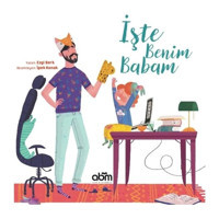 İşte Benim Babam - Ezgi Berk - Abm Yayınevi