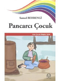 Pancarcı Çocuk - Derya Demirkol - Samed Behrengi - Arya Yayıncılık