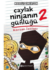 Çaylak Ninjanın Günlüğü 2-Korsan İstilası - Marcus Emerson - Epsilon Yayınevi